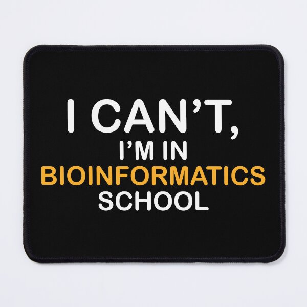 Item preview, Bioinformatics Scientist Bioinformatician Student designed and sold by NestaReign.