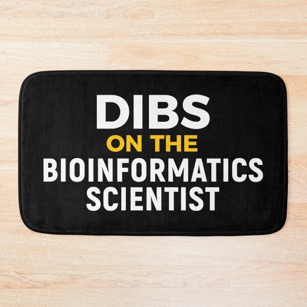 Item preview, Bioinformatician Bioinformatics Scientist Fun designed and sold by NestaReign.