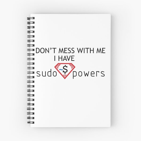 Item preview, Programmer humor. Linux joke. Don't mess with me I have sudo powers designed and sold by TechPointStyle.