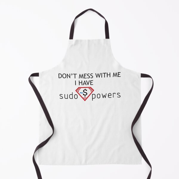 Item preview, Programmer humor. Linux joke. Don't mess with me I have sudo powers designed and sold by TechPointStyle.