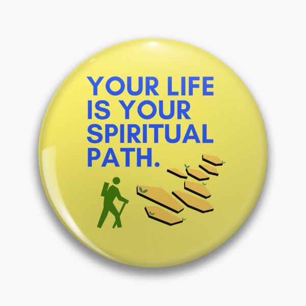 Item preview, Your life is your spiritual path. designed and sold by Rechtop.