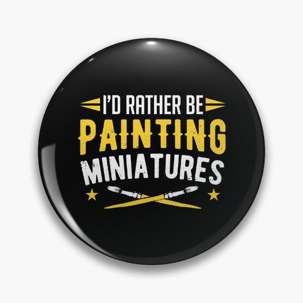 Item preview, I'd Rather Be Painting Miniatures designed and sold by Abaddon-art.