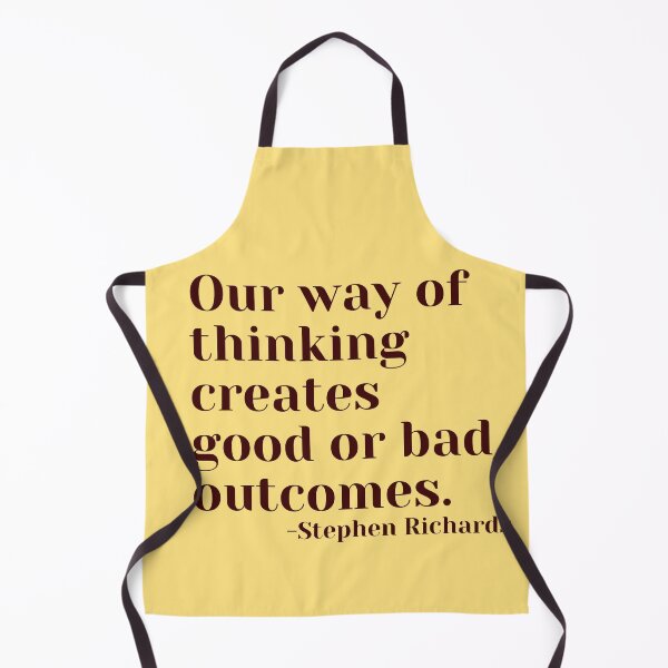 Item preview, 'Our way of thinking creates good or bad outcomes' - Stephen Richards designed and sold by Rechtop.