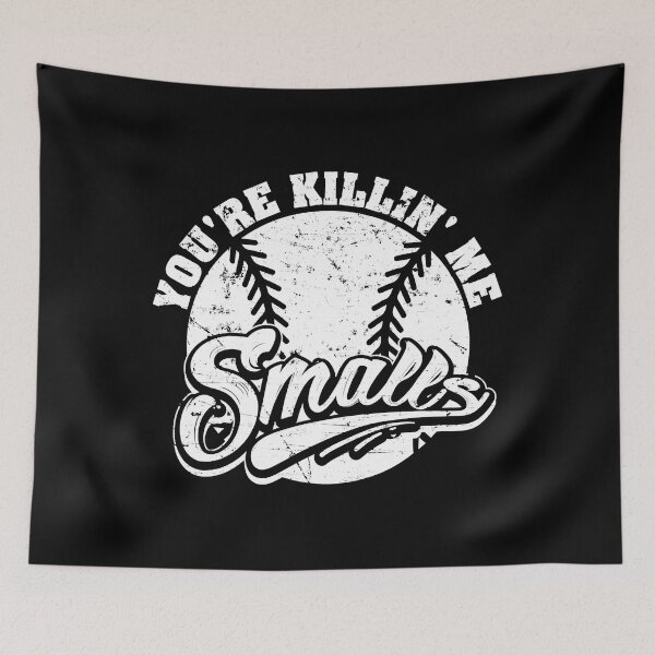 Item preview, You're Killin Me Smalls Funny Softball Enthusiast designed and sold by ArcWarden-art.