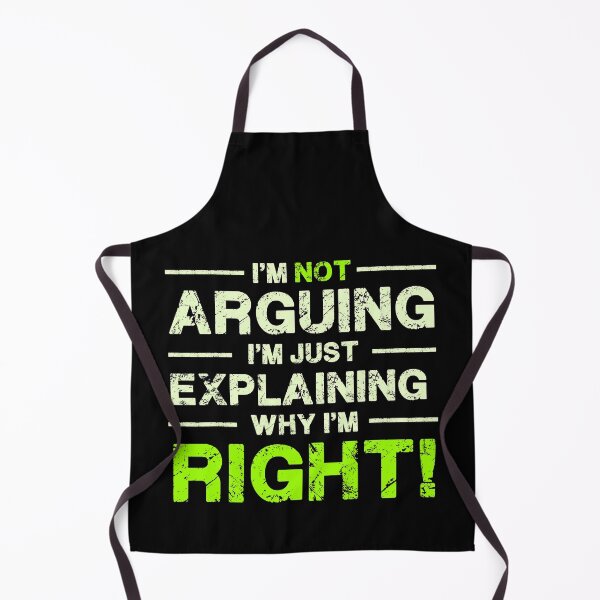 Item preview, I'm Not Arguing I'm Just Explaining Why I'm Right Funny Engineering designed and sold by ArcWarden-art.