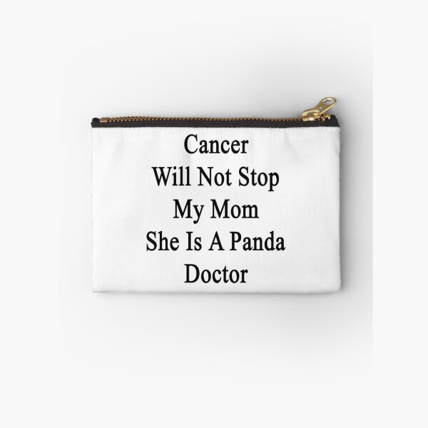 Item preview, Cancer Will Not Stop My Mom She Is A Panda Doctor  designed and sold by supernova23.