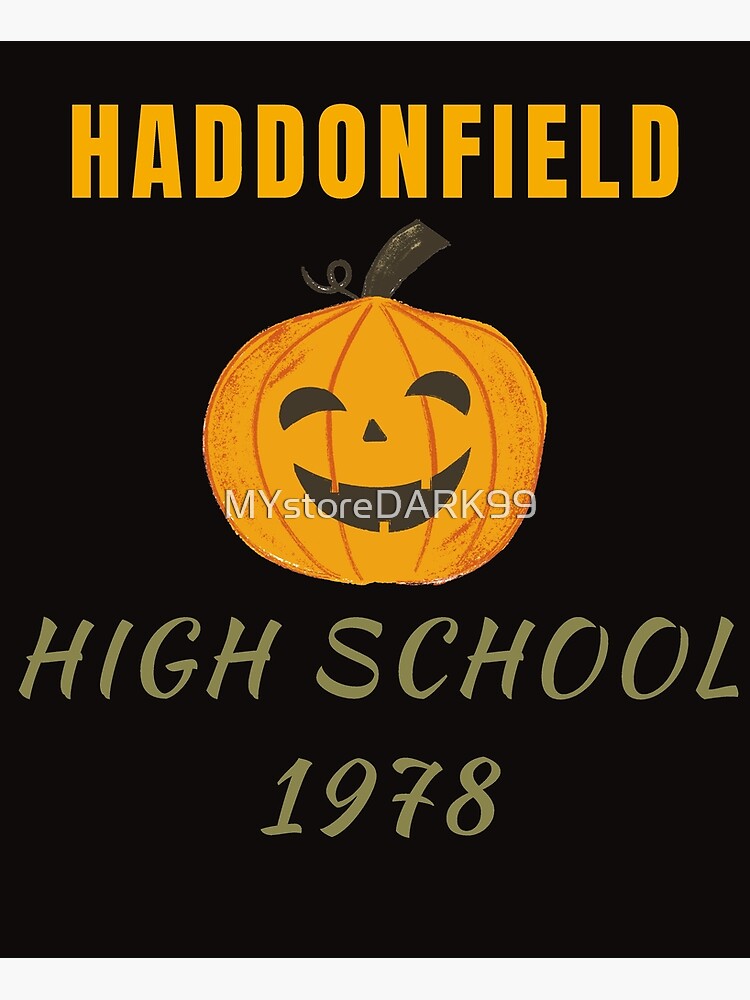 "Haddonfield High School 1978" Poster for Sale by MYstoreDARK99 Redbubble