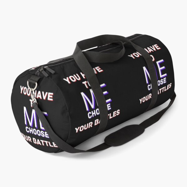 Item preview, Copy of You Have To Choose Your Battles Me designed and sold by NikkosDesigns.