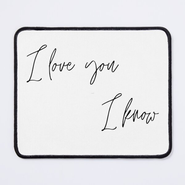Item preview, I Love You, I Know designed and sold by cedarsnerdshop.