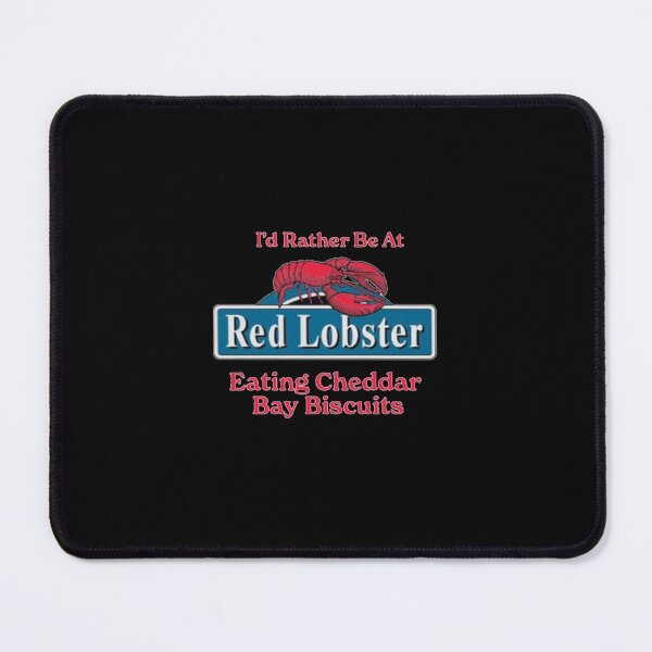 Item preview, I’d Rather Be At Red Lobster Eating Cheddar Bay Biscuits designed and sold by Brianna Krischke.