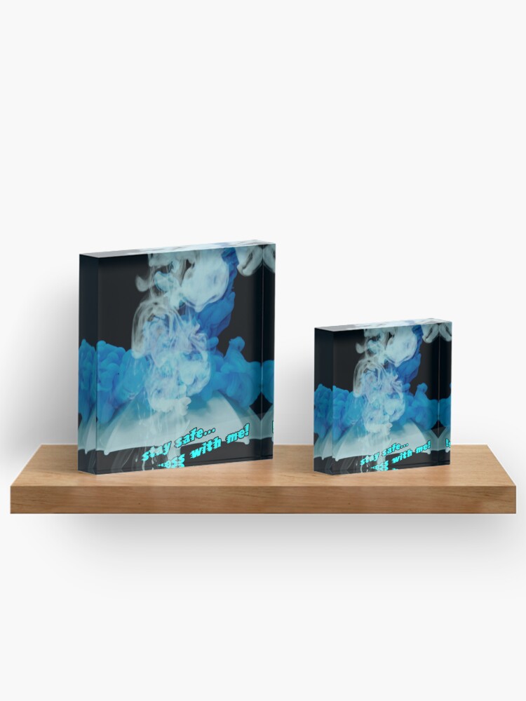 Thumbnail 3 of 5, Acrylic Block, Stay safe. designed and sold by Riry777.