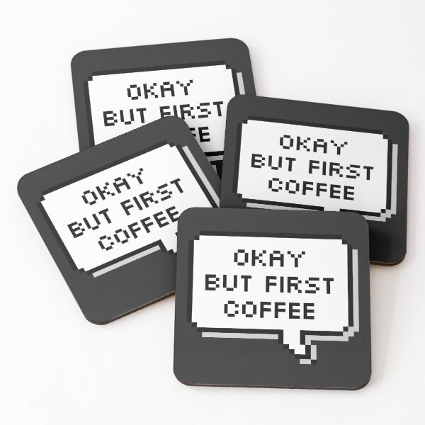 Item preview, Okay But First Coffee designed and sold by SocialAtrophy.