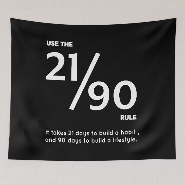 Item preview, USE THE 21/90 RULE It Takes 21 Days to Build a Habit, and 90 Days to Build a Lifestyle. designed and sold by Bold Dark savage.