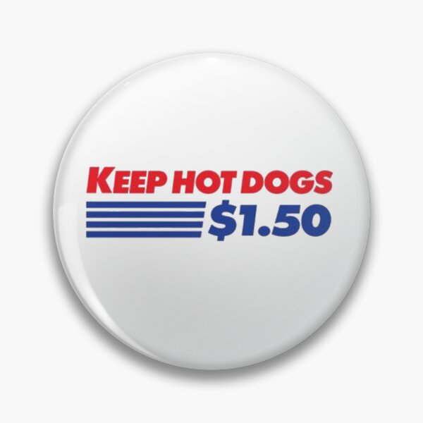 Item preview, Keep Hotdogs $1.50 designed and sold by Brianna Krischke.
