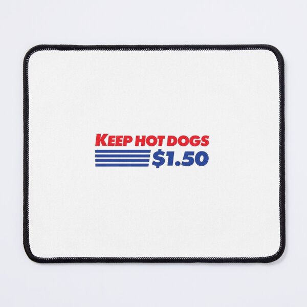 Item preview, Keep Hotdogs $1.50 designed and sold by Brianna Krischke.