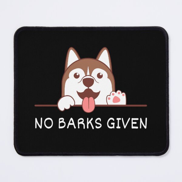 Item preview, No Barks Given designed and sold by Jalib.