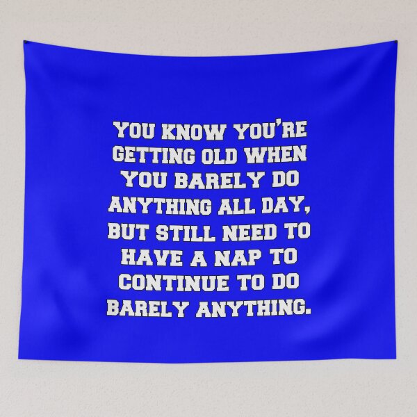 Item preview, Senior Citizen Funny Humor You Know You’re Getting Old When You Barley Do Anything designed and sold by fantasticdesign.