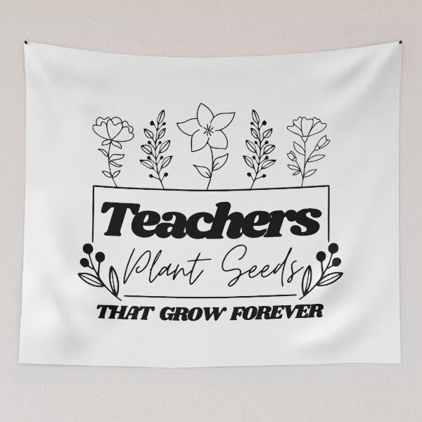 Item preview, Teachers Plant Seeds That Grow Forever designed and sold by BlackSnowShop.