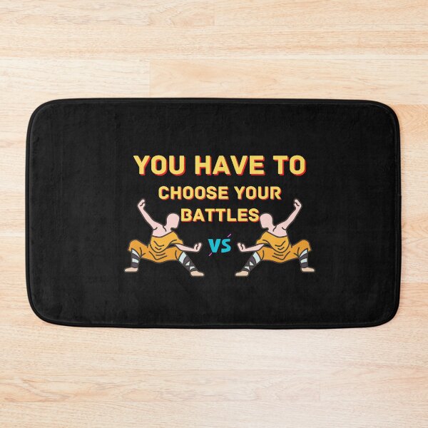 Item preview, Copy of You Have To Choose Your Battles Me designed and sold by NikkosDesigns.