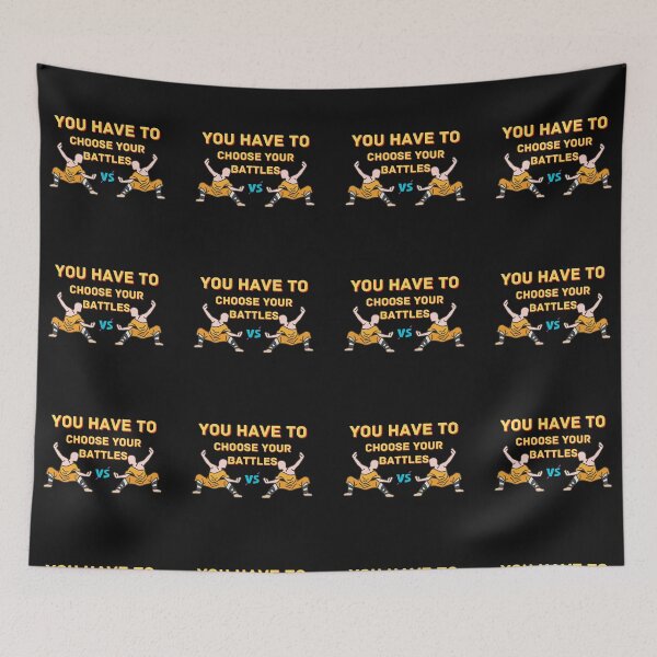Item preview, Copy of You Have To Choose Your Battles Me designed and sold by NikkosDesigns.