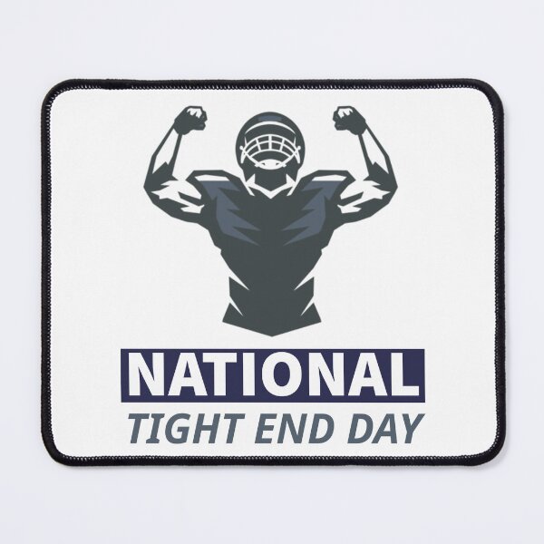 Item preview, National Tight End Day designed and sold by ALAEEDDINEBHM.