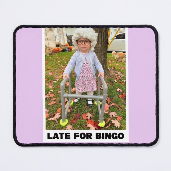 Item preview, LATE FOR BINGO designed and sold by Daviscoatings.