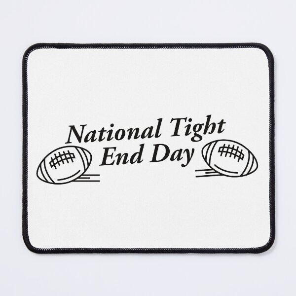 Item preview, National Tight End Day designed and sold by ALAEEDDINEBHM.