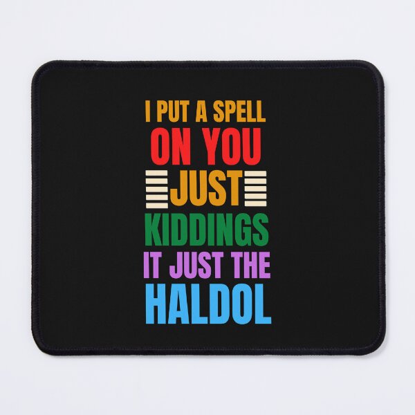 Item preview, I Put A Spell On You Just Kiddings It Just The Haldol Essential T-Shirt designed and sold by redpalaceark.