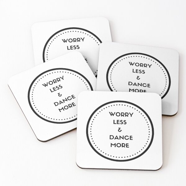 Item preview, WORRY LESS AND DANCE MORE designed and sold by Inspirationmotivation.