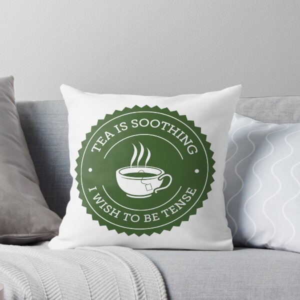 Tea Quote Throw Pillow