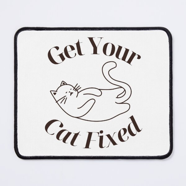 Item preview, Get Your Cat Fixed designed and sold by karolaan.