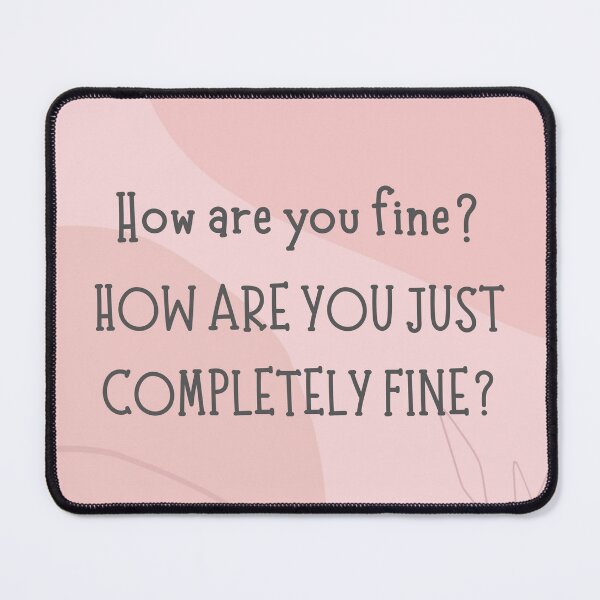 Item preview, How are you fine? designed and sold by jamsantos.