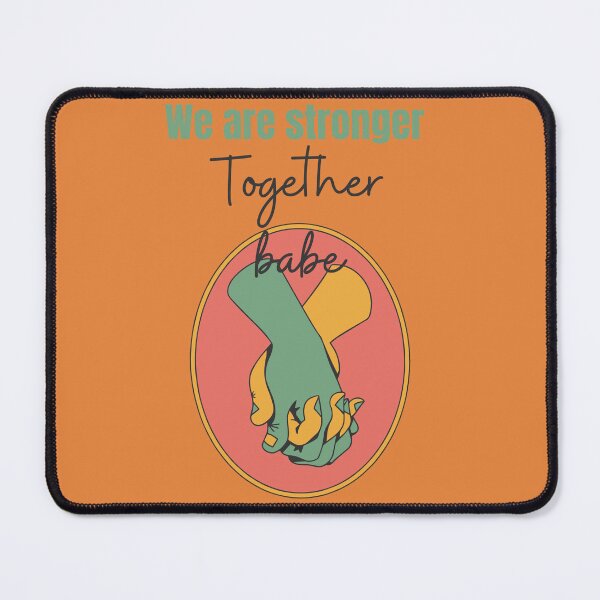 Item preview, TOGETHER STRONGER BABE<3 designed and sold by haytx.