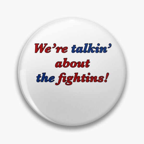 Item preview, We’re talking about the fightins! designed and sold by Lauren493.