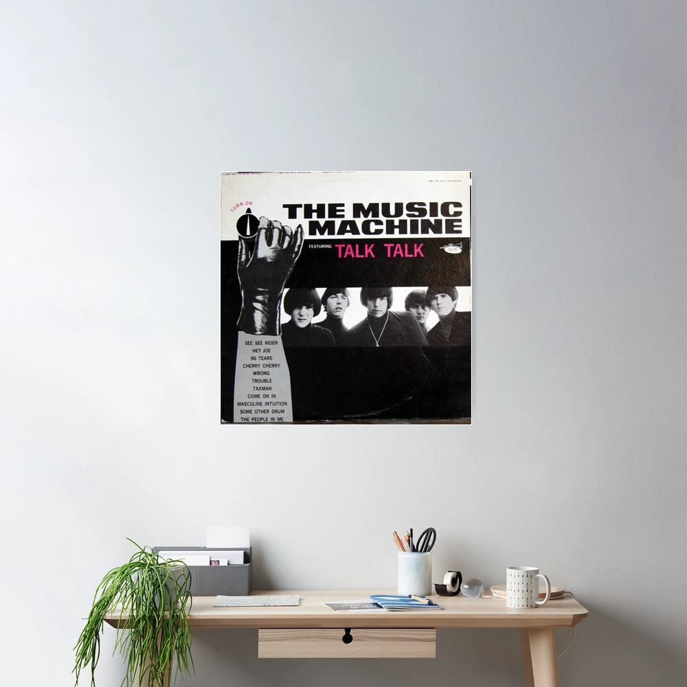 Turn On, The Music Machine, Talk Talk, 60's, Garage Rock