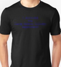 I survived the Large Hadron Collider Experiment Unisex T-Shirt