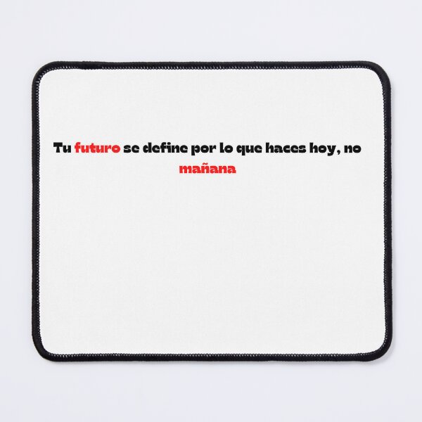 Item preview, Spanish Motivacional T-shirts | Unique Design | Tu futuro se define por lo que haces hoy, no mañana designed and sold by RelaxTimeYogaa.