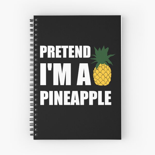Item preview, Pretend I'm a pineapple designed and sold by Tshirty10.