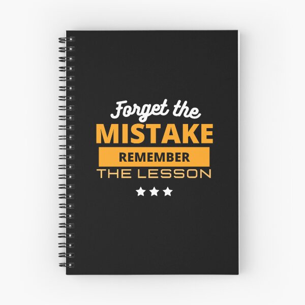 Item preview, Forget The Mistake Remember The Lesson designed and sold by DareDreams.
