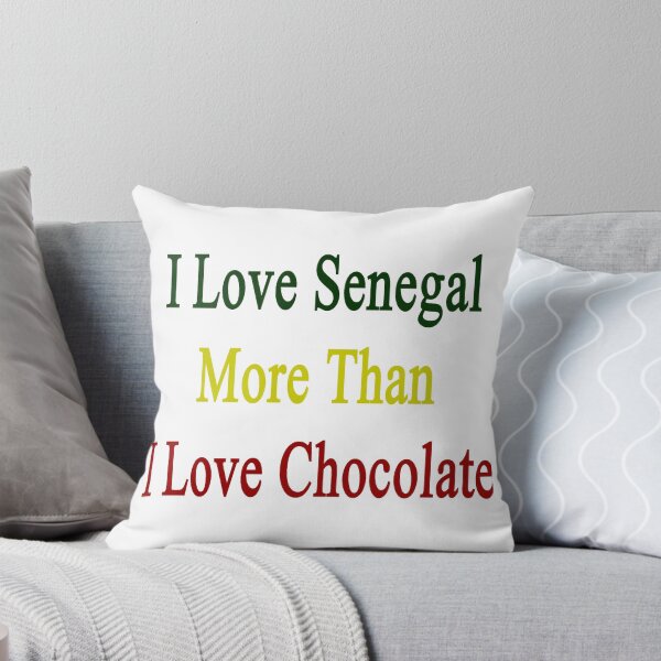 Item preview, I Love Senegal More Than I Love Chocolate  designed and sold by supernova23.