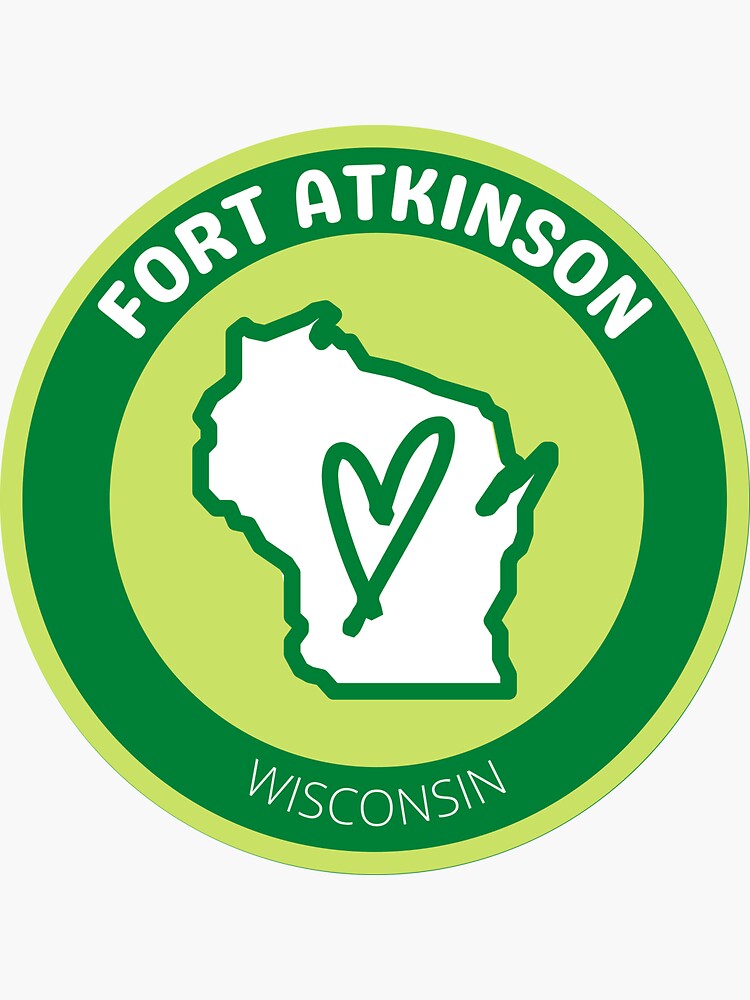 "FORT ATKINSON WISCONSIN GREEN LOVE" Sticker for Sale by jrno11