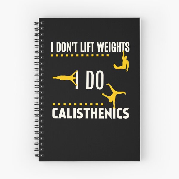 Item preview, I don't lift WEIGHTS I do CALISTHENICS, Fitness Street Workout designed and sold by EnzoVectorism.