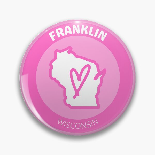 Item preview, FRANKLIN WISCONSIN - PINK LOVE designed and sold by jrno11.
