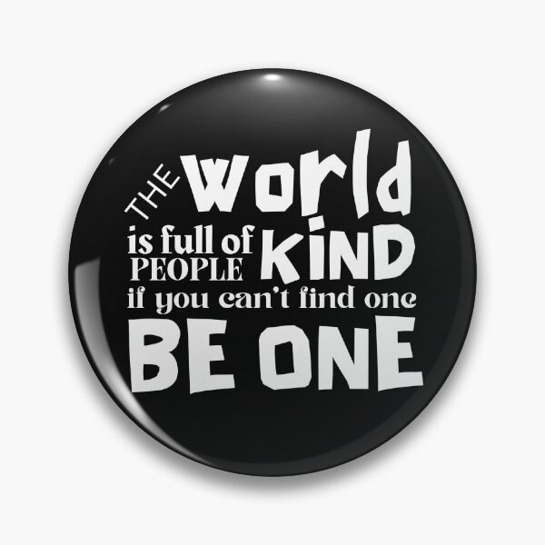 Item preview, The World is full of Kind People, if you can't find one, be one! Mother Teresa Quote designed and sold by GEM STYLE.