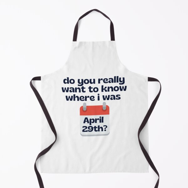 Item preview, do you really want to know where i was april 29th - Taylor Swift designed and sold by stainedauroras.
