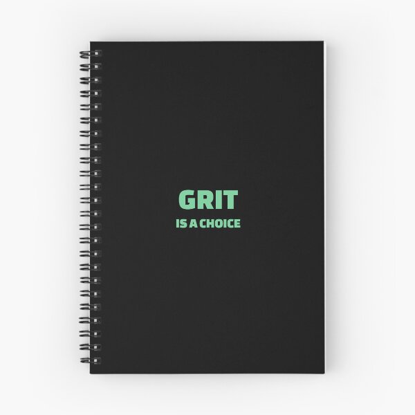 Item preview,  Grit is a choice - Quotes about Grit  designed and sold by Inspirationmotivation.
