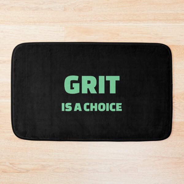 Item preview,  Grit is a choice - Quotes about Grit  designed and sold by Inspirationmotivation.