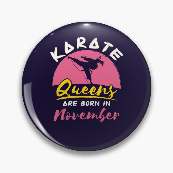 Item preview, Karate Birthday Women Girls Queens are Born in November  designed and sold by jaygo.