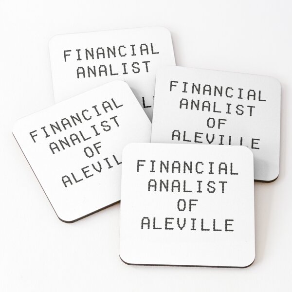 Item preview, FINANCIAL ANALIST OF ALEVILLE     designed and sold by HappyCoast.