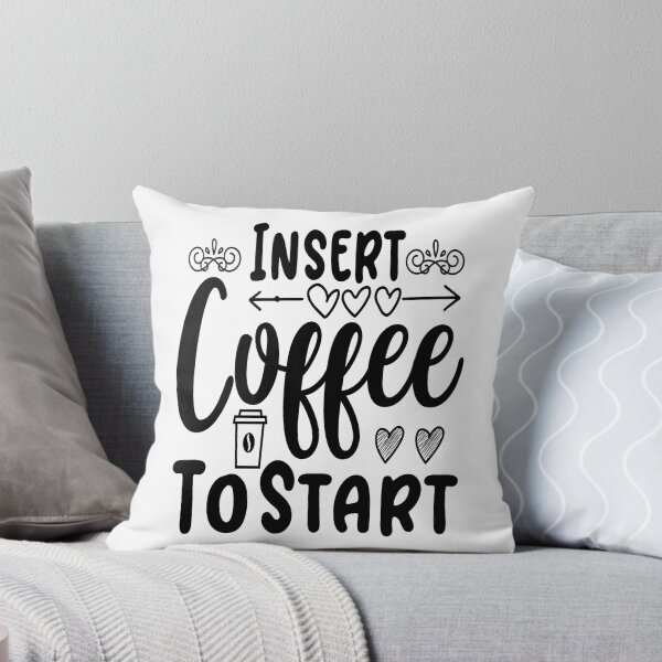 Item preview, Insert Coffee To Start designed and sold by Cupsofdreams.
